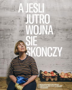 What if the War Ends Tomorrow? (2023)