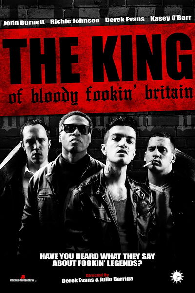 The King of Bloody Fookin' Britain