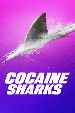 Cocaine Sharks (2023)