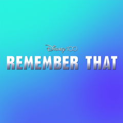 Disney 100: Remember That (2023)