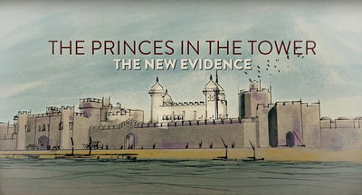 The Princes in the Tower: The New Evidence