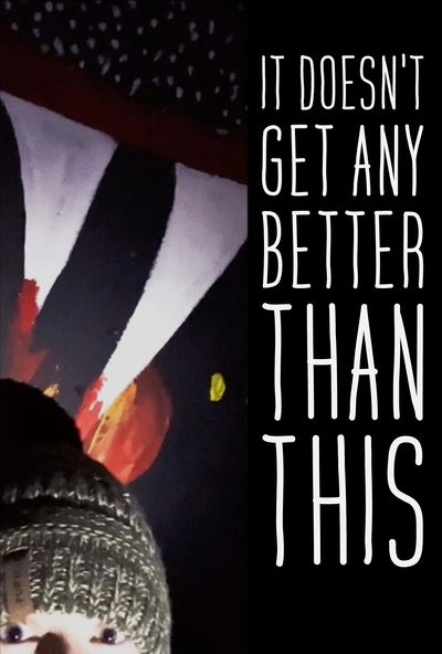 It Doesn't Get Any Better Than This