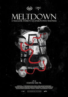 Meltdown: A Nuclear Family's Ascension into Madness (2023)