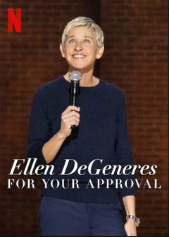 Ellen DeGeneres: For Your Approval (2024)