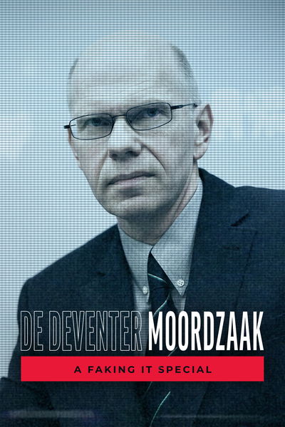 De Deventermoordzaak: A Faking It Special