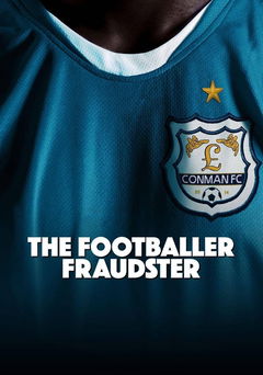 The football fraudster (2023)