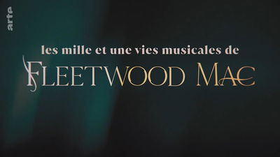 Les mille et une vies musicales de Fleetwood Mac