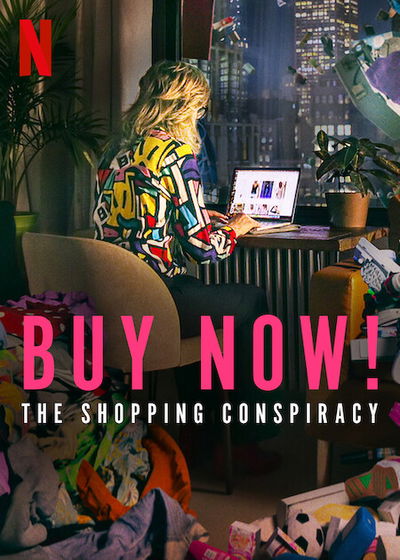 Buy Now: The Shopping Conspiracy