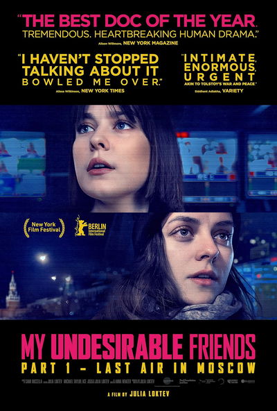 My Undesirable Friends: Part I - Last Air in Moscow