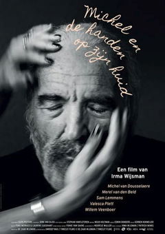 Michel en de handen op zijn huid (2024)