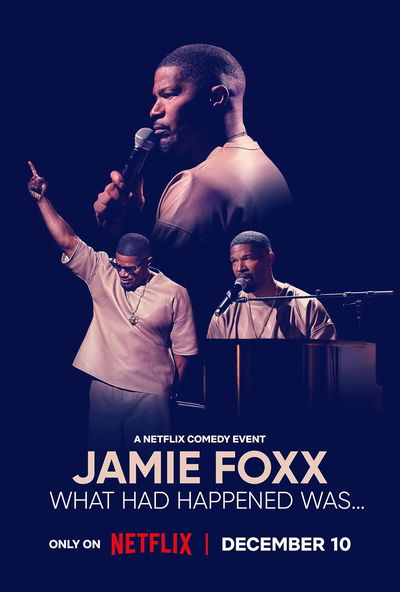 Jamie Foxx: What Had Happened Was