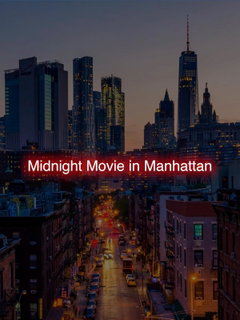 Midnight Movie in Manhattan