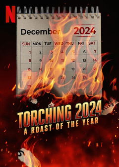 Torching 2024: A Roast of the Year (2024)