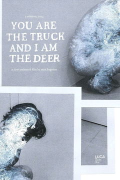 You Are the Truck and I Am the Deer (2023)