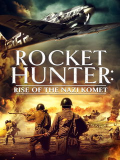 Rocket Hunter: Rise of the Nazi Komet (2021)
