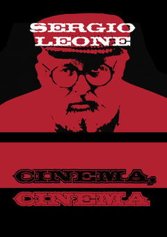 Sergio Leone: Cinema, Cinema (2001)