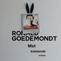 Ronald Goedemondt: Met Knielende Knikjes (2025)