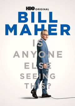 Bill Maher: Is Anyone Else Seeing This? (2025)