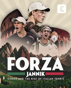 Forza Jannik: Sinner and the Rise of Italian Tennis (2025)