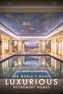 The World's Most Luxurious Retirement Homes (2025)