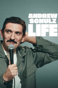 Andrew Schulz: Life (2025)