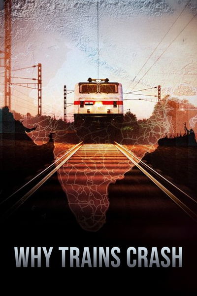 Why Trains Crash
