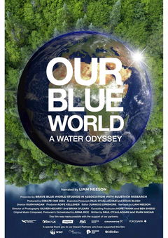 Our Blue World: A Water Odyssey (2024)