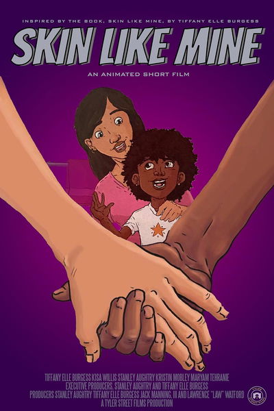 Skin Like Mine by Tiffany Elle Burgess: An Animated Film