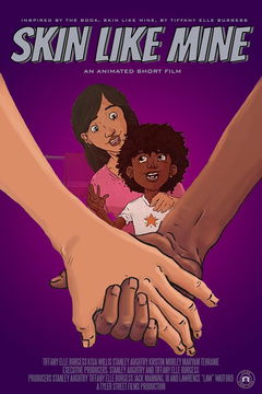 Skin Like Mine by Tiffany Elle Burgess: An Animated Film (2021)