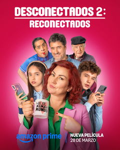Desconectados 2: Reconectados (2025)