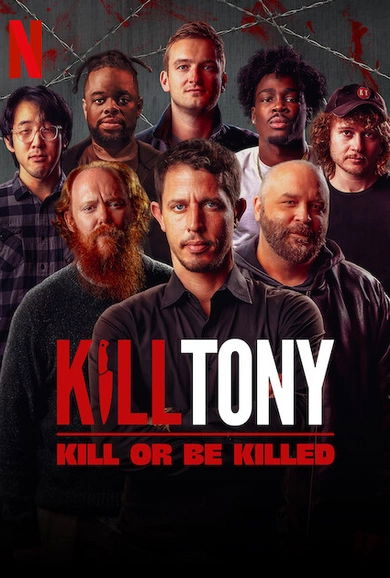 Kill Tony: Kill or be killed