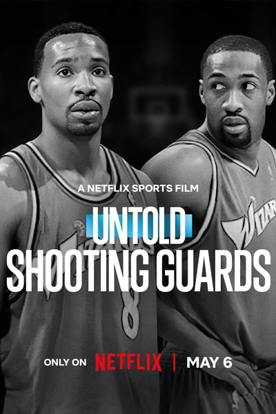 Untold: Shooting Guards