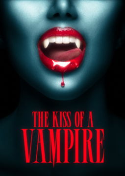 The Kiss of A Vampire
