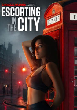 Chrissie Wunna Presents: Escorting in the City