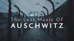 The Lost Music of Auschwitz (2025)