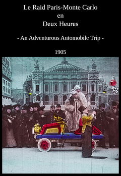 Le Raid Paris-Monte Carlo en deux heures (1905)
