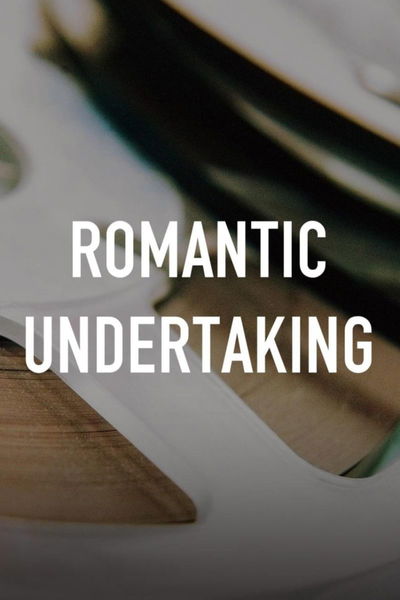 Romantic Undertaking