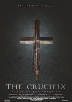 The Crucifix: Blood of the Exorcist (2025)