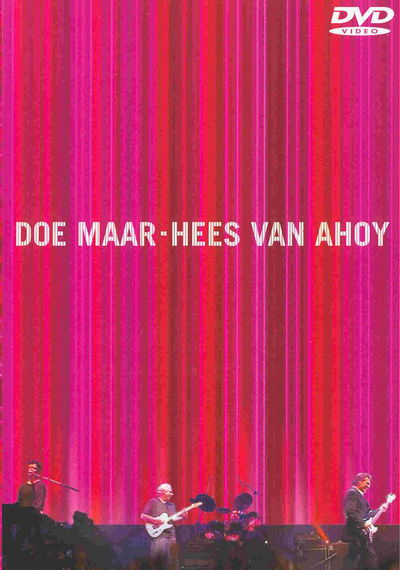 Doe Maar: Hees van Ahoy'