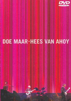Doe Maar: Hees van Ahoy' (2001)