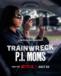 Trainwreck: P.I. Moms (2025)