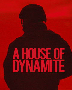 A House of Dynamite (2025)