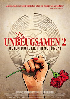 DIE UNBEUGSAMEN 2: Guten Morgen, ihr Schönen! (2024)