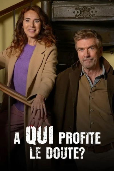 À qui profite le doute?