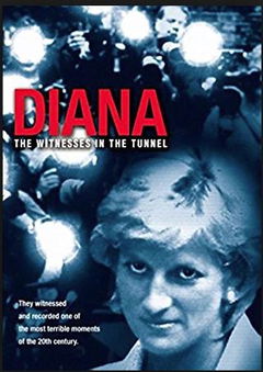 Diana: The Witnesses in the Tunnel (2007)
