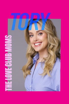 The Love Club Moms: Tory (2025)