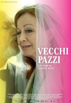Vecchi pazzi (2015)