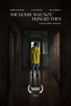 The House Was Not Hungry Then (2025)