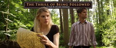 The Thrill of Being Followed (2015)