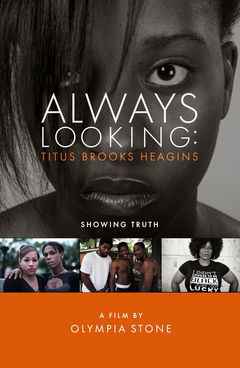 Always Looking: Titus Brooks Heagins (2025)